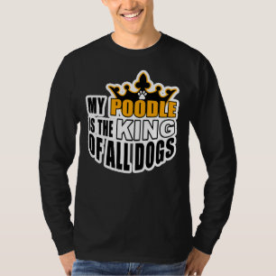 CAMISETA MEU POUCO É O REI DE TODOS OS CÃES