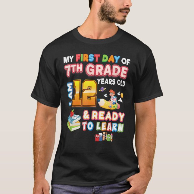 Camiseta Meu Primeiro Dia De 7, Ano Im, 12 E Pronto (Frente)
