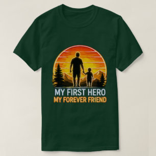 Camiseta Meu Primeiro Herói, Meu Amigo Para Sempre – Presen