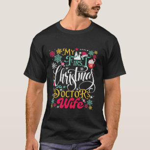 Camiseta Meu Primeiro Natal Como Mulher Médica Doutor Husba