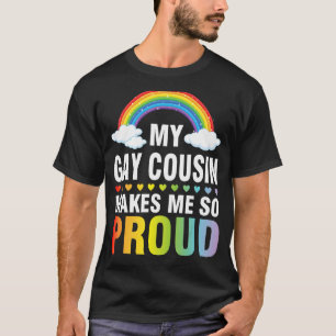Camiseta Meu primo Gay me faz tão orgulhoso irmão do mês pa