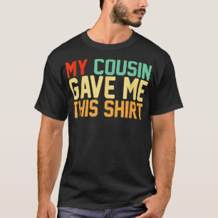 Camiseta Meu Primo Me Deu Este Retrô De Esquadrão Bestie BF