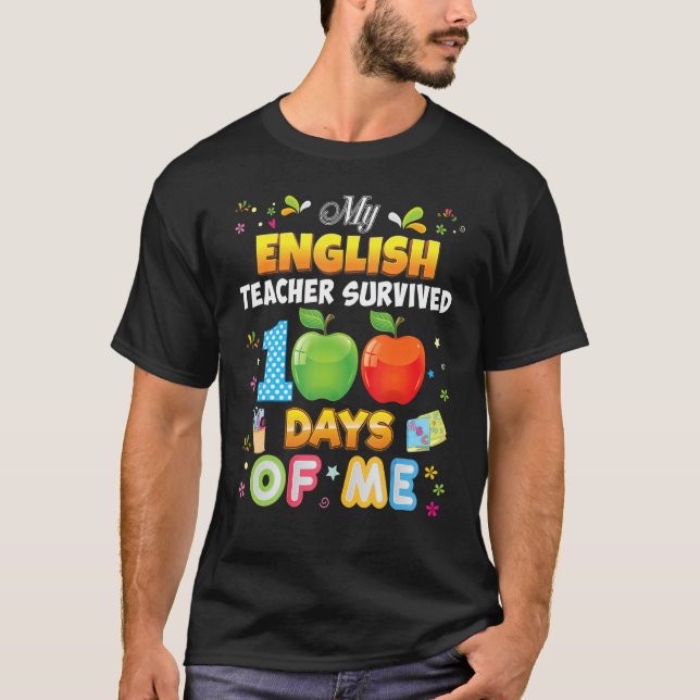 Camiseta Meu Professor De Inglês Sobreviveu A 100 Dias De M (Frente)