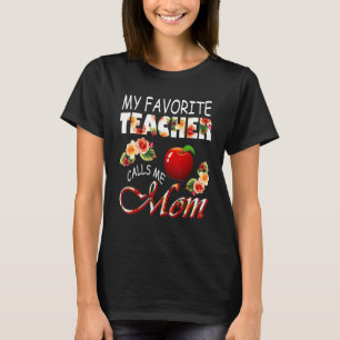 Camiseta Meu Professor Favorito Me Chama Mãe Flores Bonitas