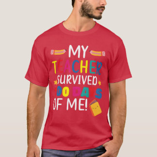 Camiseta Meu professor sobreviveu 100 dias de mim aluno est