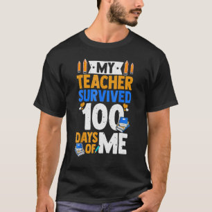 Camiseta Meu professor sobreviveu a 100 dias de meu profess