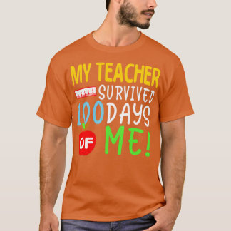 Camiseta Meu Professor Sobreviveu A 100 Dias De Mim 100 Dia