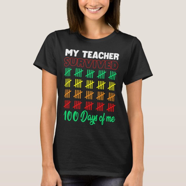 Camiseta Meu Professor Sobreviveu A 100 Dias De Minhas Cria (Frente)