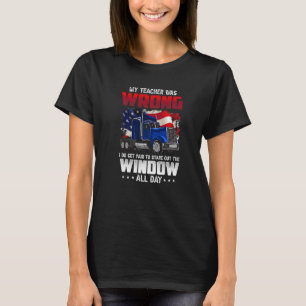 Camiseta Meu Professor Wurde Falsch Trucker Geschenk Truck