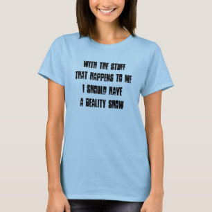 Camiseta Meu próprio reality show