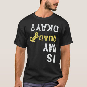 Camiseta Meu Quad está bem - Quad Biker ATV 4 Wheeler