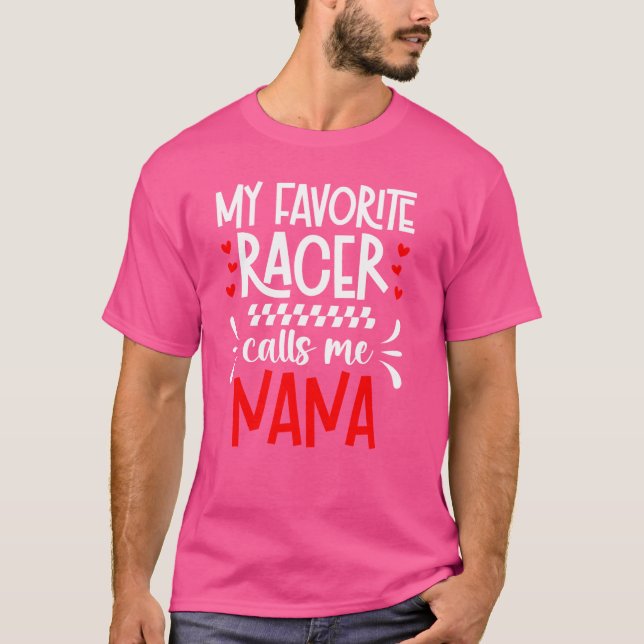Camiseta Meu Racer Favorito Me Chama Nana Race Nana Racing  (Frente)