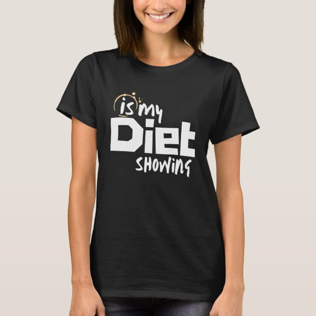 Camiseta Meu regime está aparecendo (Frente)