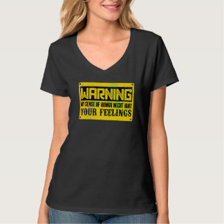 Camiseta Meu Sentido De Humor Pode Machucar Seus Sentimento