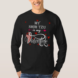Camiseta Meu Shih Tzu É Meu Cachorro De Dia de os namorados
