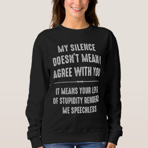 Camiseta Meu silêncio não significa que concordo com você