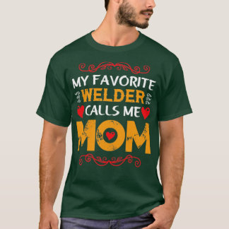 Camiseta meu soldador favorito me chama de mãe engraçada