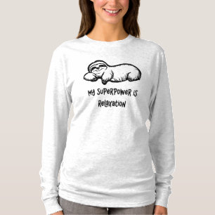 Camiseta Meu Superpoder É A Lama Da Relaxação