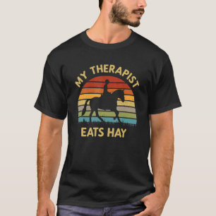Camiseta Meu Terapeuta Come Feno - Amante de Cavalos Retro