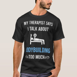 Camiseta Meu Terapeuta Fisiculturismo Fisiculturista