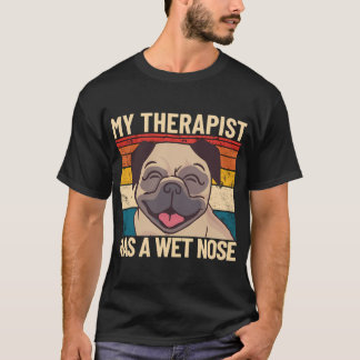 Camiseta Meu Terapeuta Tem Um Nariz Molhado Terapia Retro d