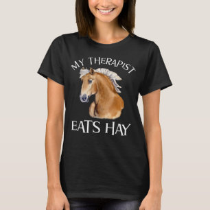 Camiseta Meu Terapista Come Hay Haflinger Horse