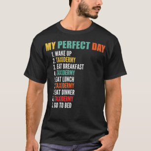 Camiseta Meu Tidermy Engraçado do Dia Perfeito
