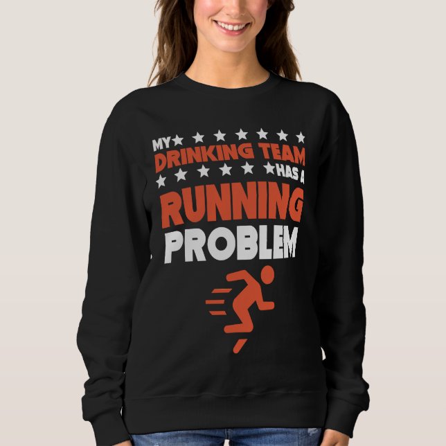 Camiseta Meu Time de Bebedores Tem um Problema de Corrida   (Frente)