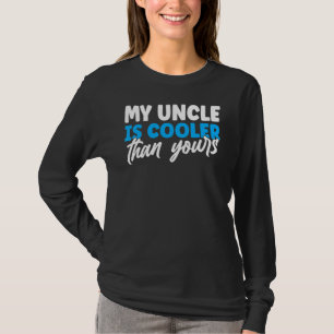 Camiseta Meu Tio É Mais Legal Do Que Seu Tio Legal 1