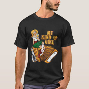 Camiseta Meu Tipo De Design De Menina Para Acordeonista De