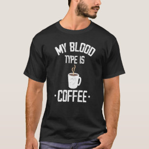Camiseta Meu Tipo De Sangue É Café Café