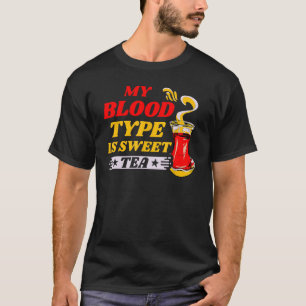 Camiseta Meu Tipo De Sangue É Chá Doce