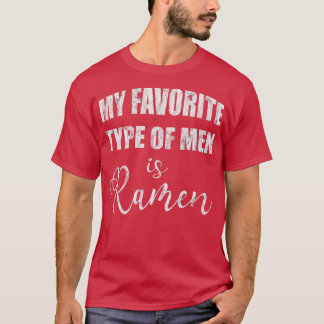 Camiseta Meu Tipo Favorito De Homens É Ramen 3 996