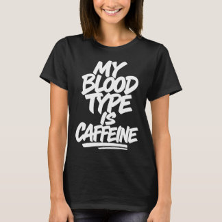 Camiseta Meu Tipo Sanguíneo É Cafeína | Piada Divertida de 