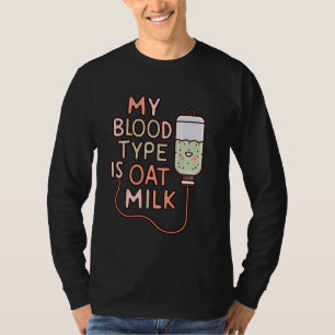 Camiseta Meu Tipo Sanguíneo É Leite De Aveia Engraçado À Ba
