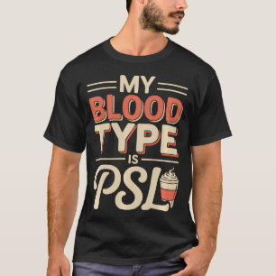 Camiseta Meu Tipo Sanguíneo É Psl Abóbora Tempero