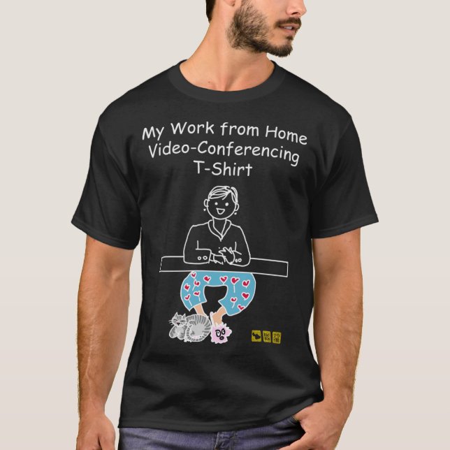 Camiseta Meu Trabalho da Conferência de Vídeo Doméstico com (Frente)