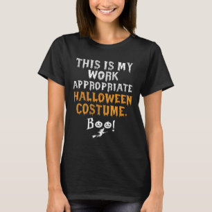 Camiseta Meu Trabalho É Apropriado Figurino De Halloween Bo