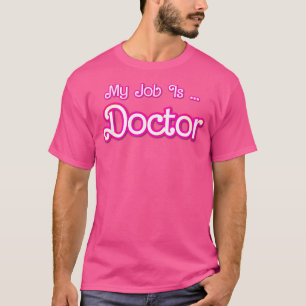 Camiseta Meu Trabalho É Médico Pink Medicina Retro Dr. Mulh