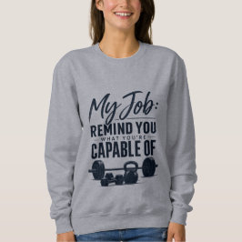 Camiseta Meu Trabalho Lembra O Que Você É Capaz De Fitness