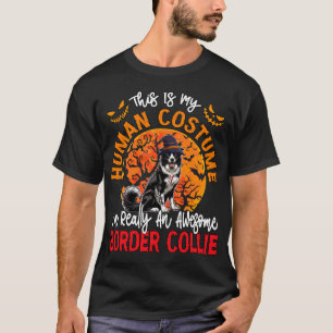 Camiseta Meu Traje Humano É Um Border Collie Muito Incrível