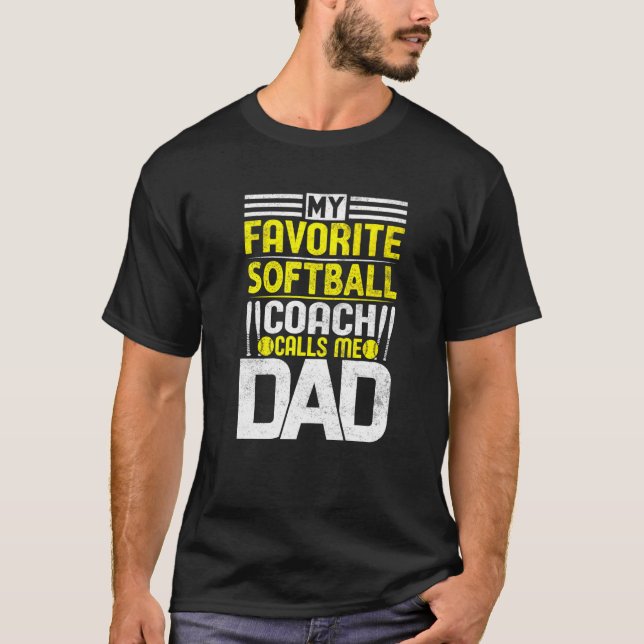 Camiseta Meu treinador de softball favorito me chama de Pai (Frente)
