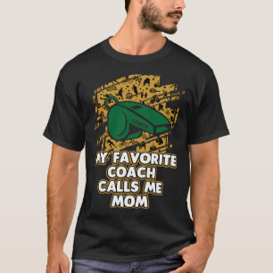 Camiseta Meu treinador favorito me chama de mãe treinando m