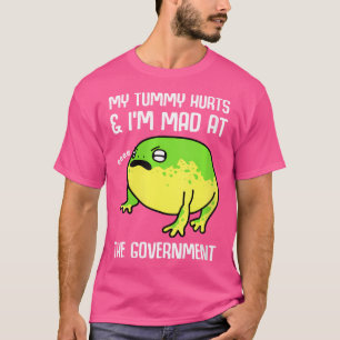 Camiseta Meu Tummy Magoa E Estou Louco No Sapo Do Governo