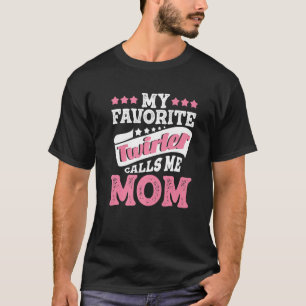 Camiseta Meu Twirler Favorito Me Chama Mãe Dançando Baton T