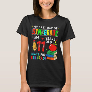 Camiseta Meu Último Dia De Graduação Do 5 Pronto Para 6