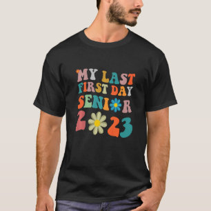 Camiseta Meu Último Mais velho Do Primeiro Dia 2023 Volta À