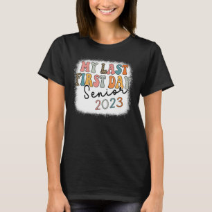 Camiseta Meu Último Mais velho Do Primeiro Dia De 2023 De V