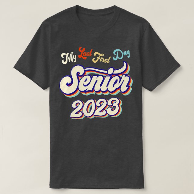 Camiseta Meu Último Mais velho Do Primeiro Dia De 2023 De V (Frente do Design)