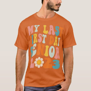 Camiseta Meu Último Mais velho Do Primeiro Dia De 2023 De V